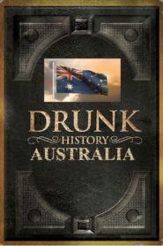 Drunk History: Australia 2020 on netflix