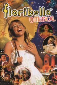 Floribella – O Musical 2006 on netflix
