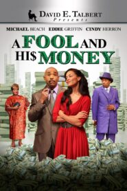 David E. Talbert’s: A Fool and His Money 2012 on netflix