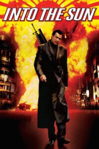 Into the Sun 2005 on netflix