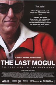 The Last Mogul 2005 on netflix