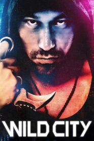 Wild City 2015 on netflix
