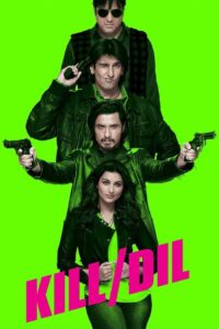 Kill Dil 2014 on netflix