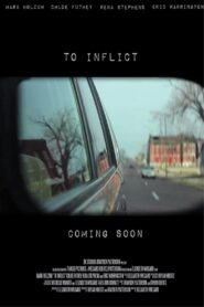 To Inflict 2013 on netflix