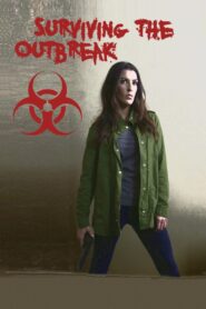 Surviving the Outbreak 2017 on netflix