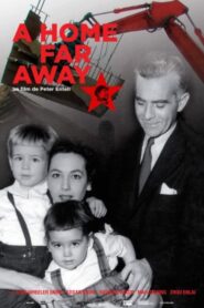 A Home Far Away 2012 on netflix