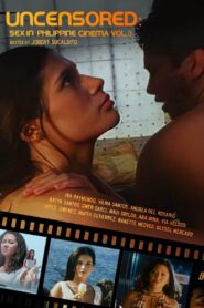 Uncensored: Sex In Philippine Cinema 3 2005 on netflix