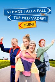 Well, We Were Lucky with the Weather – Again 2008 on netflix