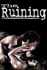 The Ruining 2004 on netflix
