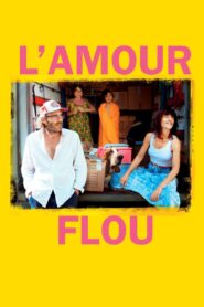 L’Amour flou 2018 on netflix