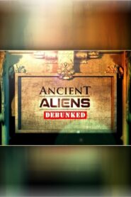 Ancient Aliens Debunked 2012 on netflix