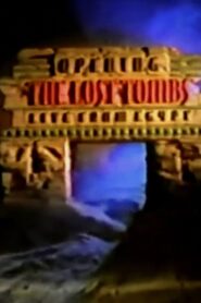 Opening the Lost Tombs: Live from Egypt 1999 on netflix