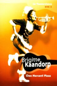 Brigitte Kaandorp: Chez Marcanti Plaza 1995 on netflix