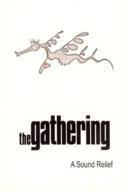 The Gathering: A Sound Relief 2005 on netflix