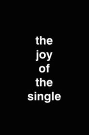 The Joy Of The Single 2012 on netflix