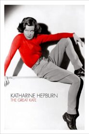 Katharine Hepburn: The Great Kate 2014 on netflix