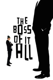 The Boss of It All 2006 on netflix