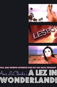 A Lez in Wonderland 2006 on netflix
