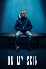 On My Skin 2018 on netflix