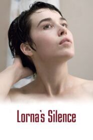 Lorna’s Silence 2008 on netflix