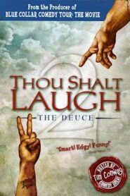 Thou Shalt Laugh 2 – The Deuce 2007 on netflix