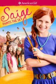 An American Girl: Saige Paints the Sky 2013 on netflix