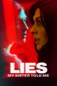 Lies My Sister Told Me 2022 on netflix
