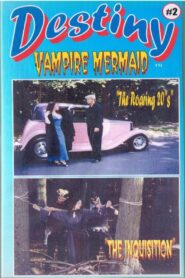 Destiny: Vampire Mermaid #2 2002 on netflix