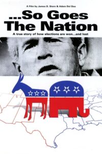 …So Goes the Nation 2006 on netflix