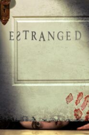Estranged 2015 on netflix