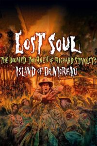 Lost Soul: The Doomed Journey of Richard Stanley’s Island of Dr. Moreau 2014 on netflix