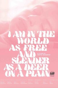 I Am in the World as Free and Slender as a Deer on a Plain 2019 on netflix