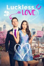 Luckless in Love 2023 on netflix