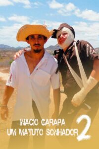 Inácio Garapa, Um Matuto Sonhador 2 – O Retorno 2011 on netflix