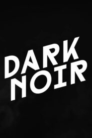 Dark Noir 2014 on netflix