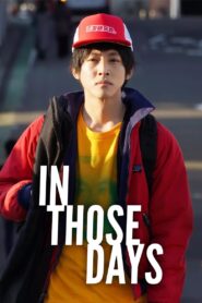 In Those Days 2021 on netflix