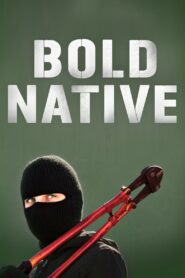 Bold Native 2010 on netflix
