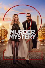 Murder Mystery 2 2023 on netflix
