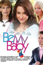 Be My Baby 2007 on netflix