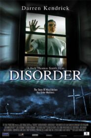 Disorder 2006 on netflix