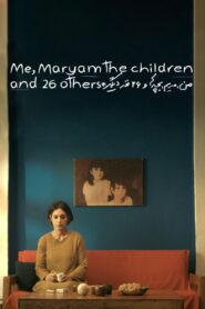 Me, Maryam, the Children and 26 Others 2024 on netflix