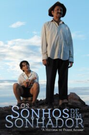 Os Sonhos de um Sonhador – A História de Frank Aguiar 2015 on netflix