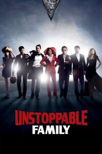Unstoppable Family 2011 on netflix