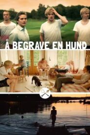 Å begrave en hund 2013 on netflix