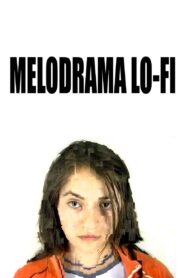 Lo-fi Melodrama 2009 on netflix