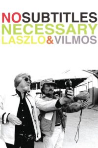 No Subtitles Necessary: Laszlo & Vilmos 2009 on netflix