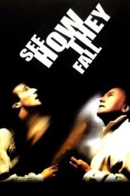 See How They Fall 1994 on netflix