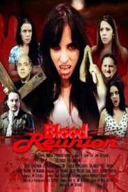 Blood Reunion 2012 on netflix