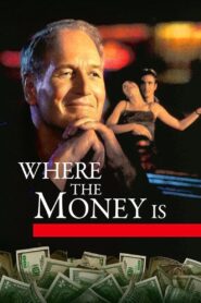 Where the Money Is 2000 on netflix
