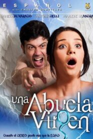 Una abuela virgen 2007 on netflix